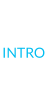 INTRO